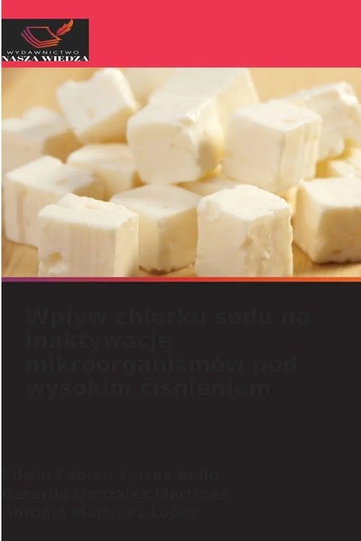 Wp¿Yw Chlorku Sodu Na Inaktywacj¿ MikroorganizmóW Pod Wysokim Ci¿Nieniem Buch-image