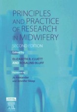 Principles and Practice of Research in Midwif...