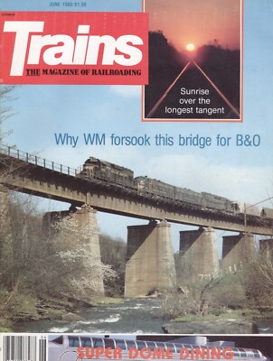 1980 Trains Magazine: The Western Maryland/Longest Tangent/Super Dome Dining