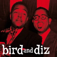 Parker,Charlie / Gil - Bird & Diz [180-Gram Red Colored LP With Bonus Tracks] [N