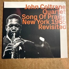 John Coltrane Quartet – Song Of Praise New York 1965 Revisited CD 2022 Jazz