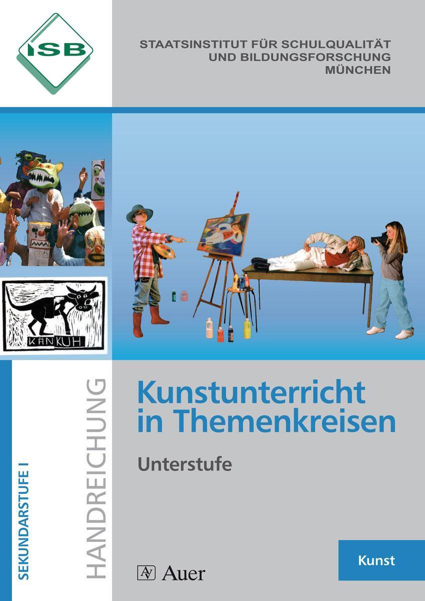 Kunstunterricht In Themenkreisen, Unterstufe (5.-7. Klasse),