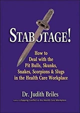Stabotage! : How to Deal with the Pit Bulls, Skunks, Snakes, Scor