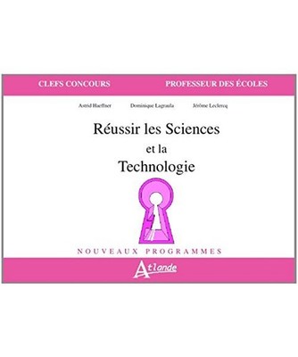 Réussir les sciences et la technologie, Haeffner, Astrid