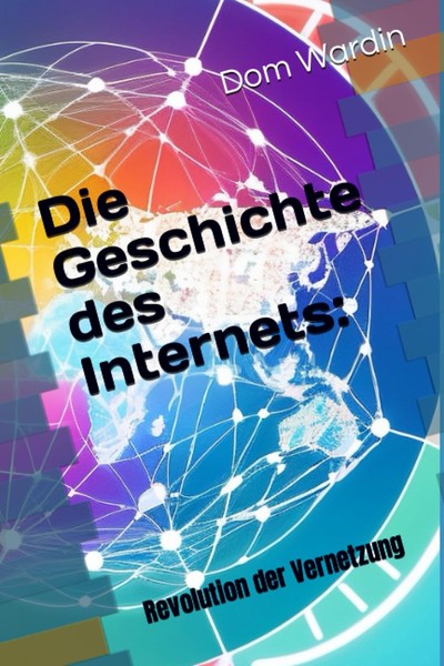 Die Geschichte Des Internets Buch - Revolution Der Vernetzung-image