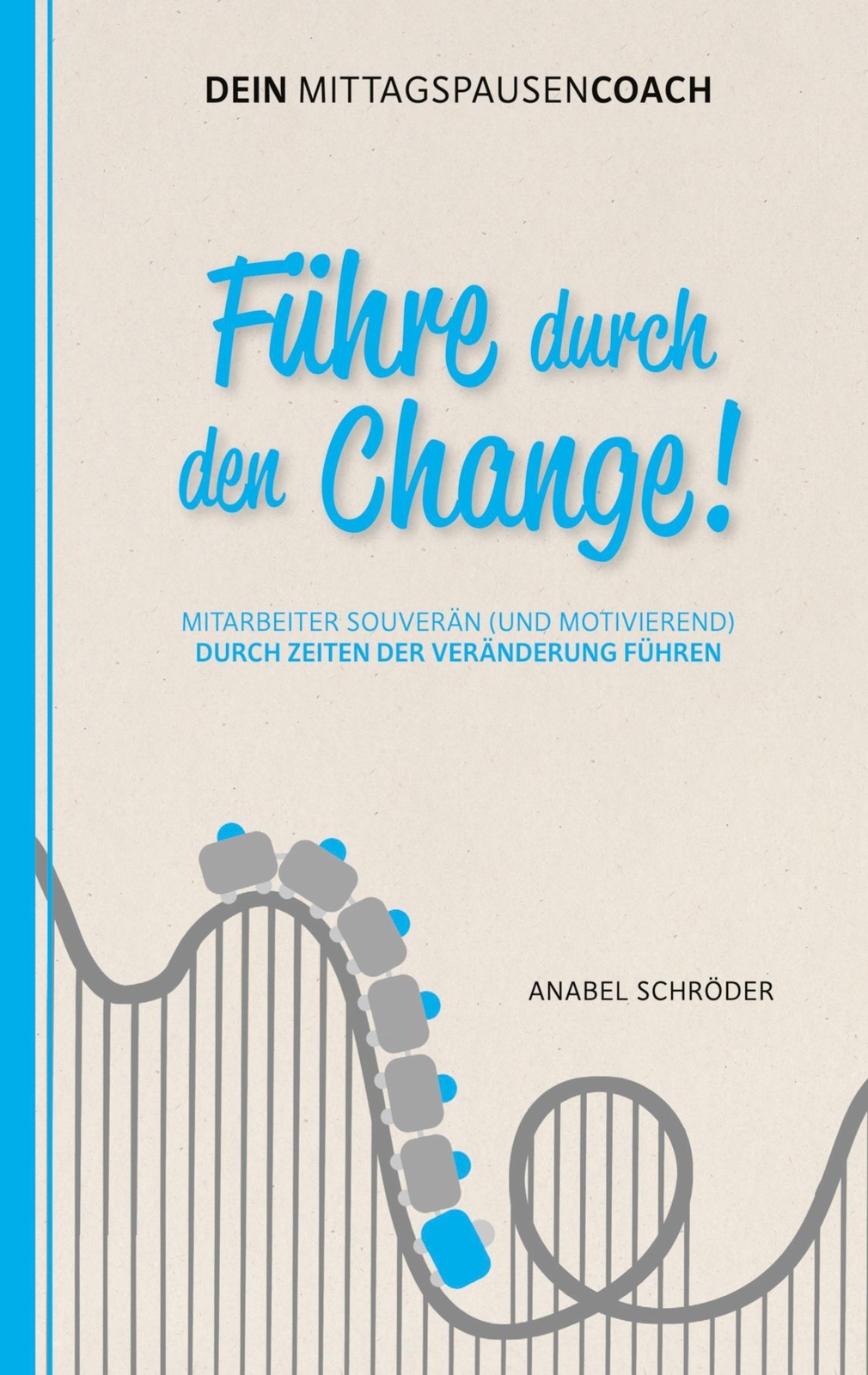 Thumbnail - Führe Durch Den Change Anabel Schröder Taschenbuch Dein