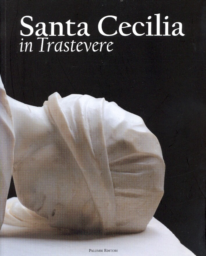Santa Cecilia in Trastevere - [Palombi Editori]