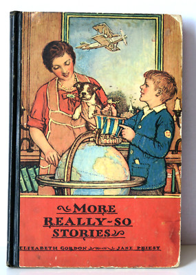 More Really-so Stories Elizabeth Gordon & Jane Priest John Rae 1st Ed 1929 HC 2
