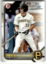 2022 Bowman Draft #BD-157 Tres Gonzalez 1st Pittsburgh Pirates Baseball