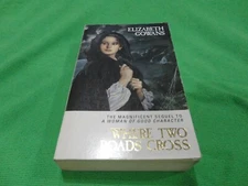 WHERE TWO ROADS CROSS BY ELIZABETH GOWANS   #SMALL PB BOOK#