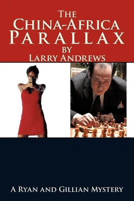Larry Andrews | The China-Africa Parallax | Taschenbuch | Englisch (2011)