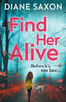Find Her Alive Diane Saxon Taschenbuch Kartoniert / Broschiert Englisch 2019