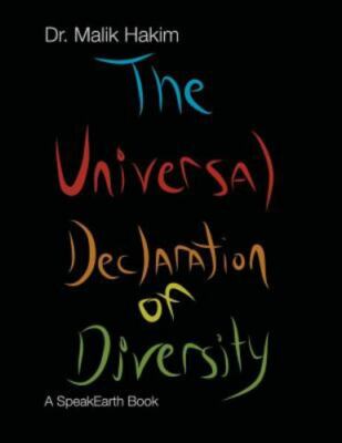 Universal Declaration of Diversity: A Living Proposal by Hakim Ph. D., Dr Mal...