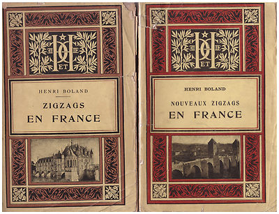 BOLAND Henry - ZICKZACKS IN FRANKREICH UND NEUE ZICKZACKS IN FRANKREICH - 1906/1907