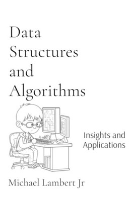 Data Structures and Algorithms Insights and Application - Paperback NEW Michael