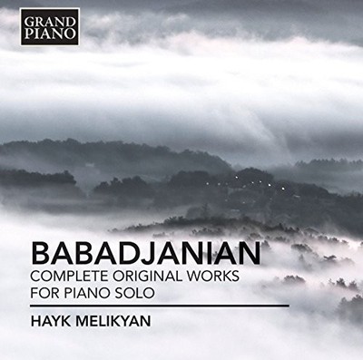 HAYK MELIKYAN BABADJANIAN __ - Babadjanian: Complete Original Works For Piano