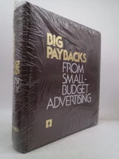 Big Paybacks from Small Budget Advertising by Webster Kuswa