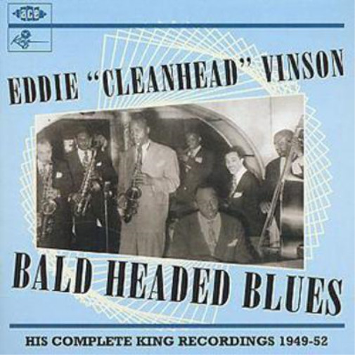 Альбом Eddie Cleanhead Vinson Bald Headed Blues (CD)