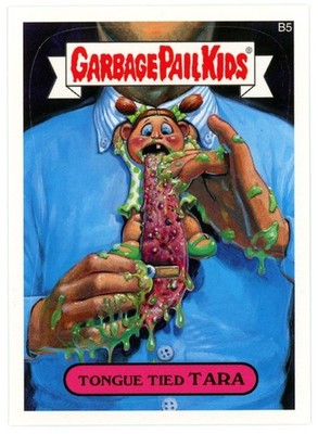 2007 Garbage Pail Kids All New Series 7 ANS7 B5 TONGUE TIED TARA Bonus Card gpk
