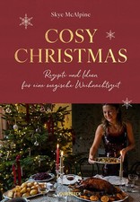 Cosy Christmas | Skye McAlpine | deutsch | The Christmas Companion