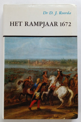 Het Rampjaar 1672 by Dr. D. J. Roorda (Fibula-Van Dishoeck, 1971)