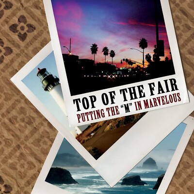 TOP OF THE FAIR - Putting The M In Marvelous CD **NEW** (blink 182, green day)
