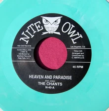 THE CHANTS - Heaven and Paradise - Near Mint Green Marbled Vinyl 45 Nite Owl 40