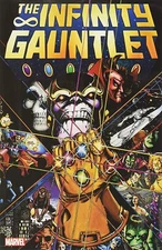 INFINITY GAUNTLET TPB REPRINTS ORIGINAL 1991 SERIES 1-6  BRAND NEW GRAPHIC NOVEL