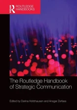 The Routledge Handbook of Strategic Communication by Taylor Franc
