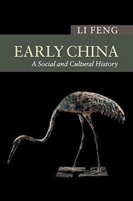 Early China: A Social and Cultural History (... by Feng, Li Paperback / softback