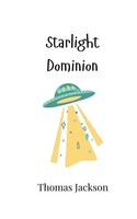Thomas Jackson | Starlight Dominion | Taschenbuch | Englisch (2024)