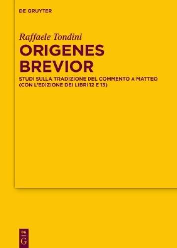 Raffaele Tondini Origenes brevior (Copertina rigida)