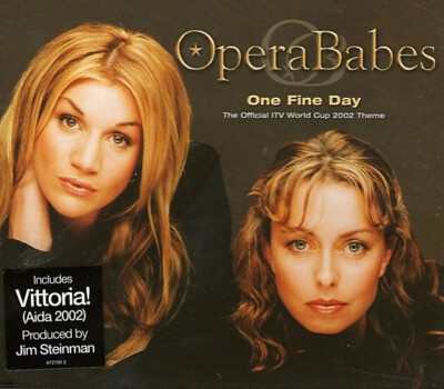 Opera Babes - One Fine Day (das offizielle Thema der ITV-Weltmeisterschaft 2002) - CD-Single
