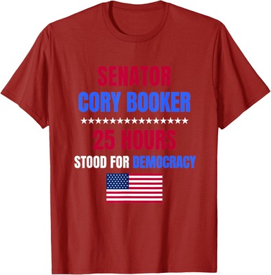 Senator Cory Booker Stood 25 Hours Democracy Senate Unisex T-Shirt