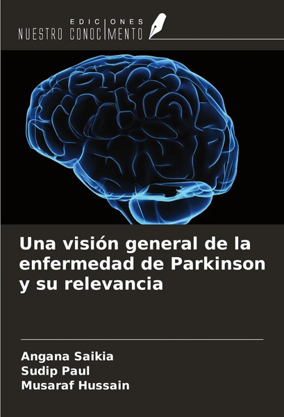 Angana Saikia (U. A.) | Una VisióN General De La Enfermedad De Parkinson Y Su...-image