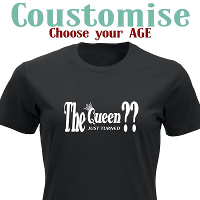 T-Shirt Queen Just Turned Years personalisiert Geburtstagsgeschenke für Frauen personalisiert