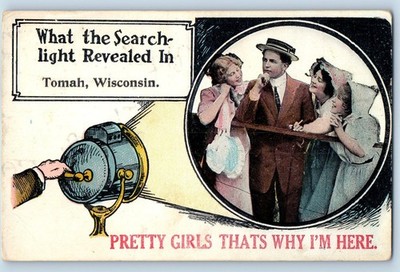 1916 Tomah Wisconsin WI Postcard Pretty Girls Thats Why Im Here Spotlight Posted