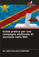 Me. Jean Falloux Kabongo | Guida Pratica Per Una Campagna Elettorale Di...