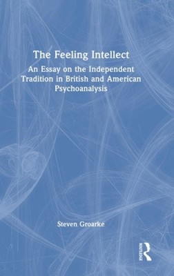 Der fühlende Intellekt: Ein Essay über die unabhängige Tradition in britischen und