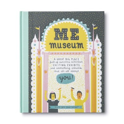 Me Museum: A Great Big Place Full of Awesome Activities, Exciting Exhibits a...