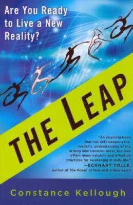 The Leap: Are You Ready to Live a New Reality? - Paperback - GOOD