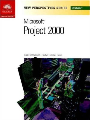 New Perspectives on Microsoft Project 2000, Introductory (New Perspectives S...