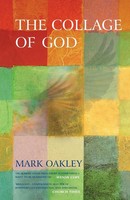 The Collage Of God Mark Oakley Taschenbuch Kartoniert / Broschiert Englisch 2013