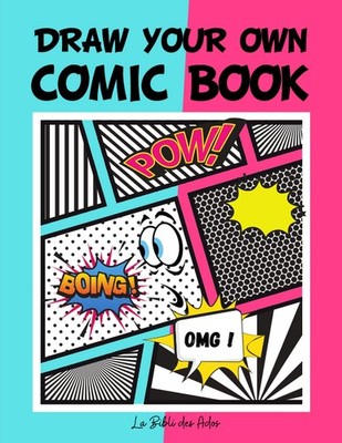Draw Your Own Comic Book: 100 Different Blank Pages | Original Book for Boys...