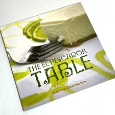 The el Pescador Table : Favorite Recipes from Belize by Gina Morrison and Scott
