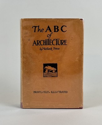 1927 1st ed The ABC of Architecture, Matlack Price, Vintage HBDJ Illustrated