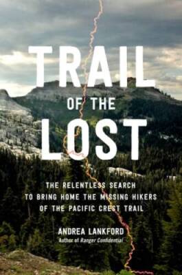 Trail of the Lost: The Relentless Search to Bring Home the Missing H - VERY GOOD