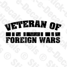 VETERAN OF FOREIGN WARS Combat Military Vinyl Decal Sticker