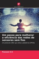 Poonam K. K | Um Passo Para Melhorar A EficiêNcia Das Redes De Sensores Sem Fios