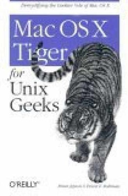 Mac OS X Tiger for Unix Geeks - Paperback, by Jepson Brian; Rothman - Very Good